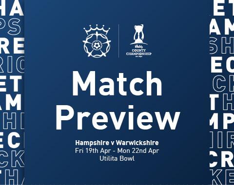 Match Preview: Hampshire v Warwickshire, Vitality CC