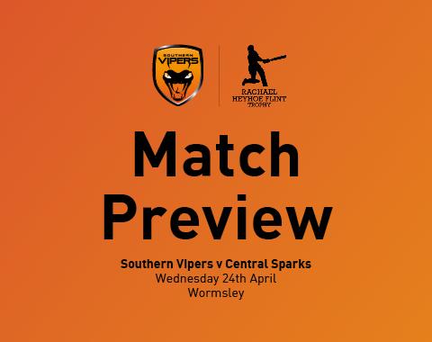 Match Preview: Southern Vipers v Central Sparks, RHFT